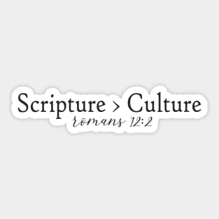 Scripture > Culture Sticker